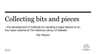Collecting bits and pieces  the development of methods for handling e-legal deposit of on-  line