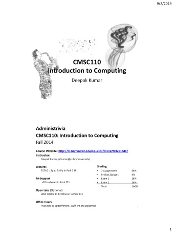 CMSC110  Introduction to Computing  Deepak Kumar  Administrivia  CMSC110: Introduction to Computing