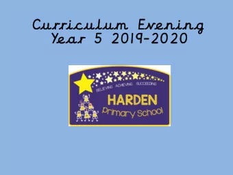 Cu  Curric  iculum  ulum Eve  vening  ning  Year 5  5 201  019-2020  2020  Classroom Routines,