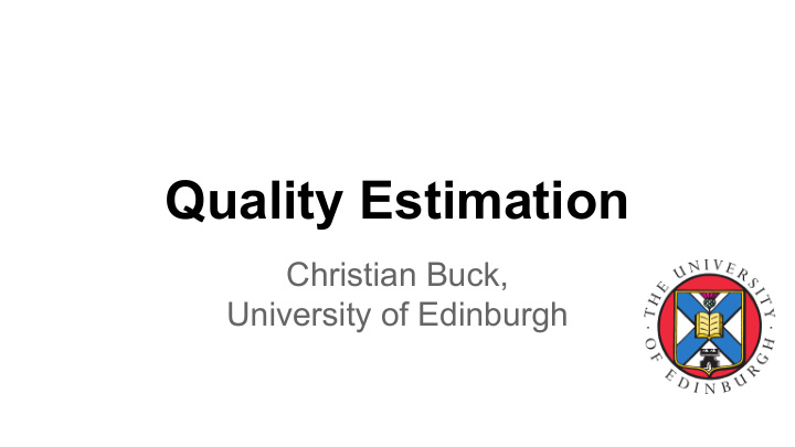 quality estimation