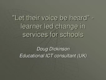 &quot;Let their voice be heard&quot; -  -  &quot;Let their voice be heard&quot;  learner led change