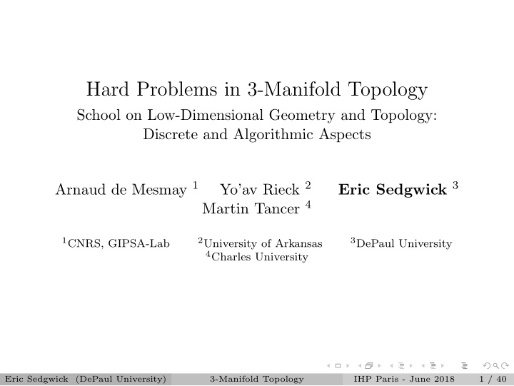 hard problems in 3 manifold topology