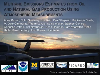 M ETHANE E MISSIONS E STIMATES FROM O IL AND N ATURAL G AS P RODUCTION U SING A TMOSPHERIC M