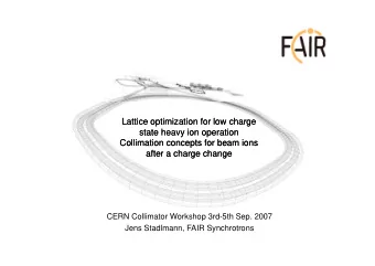 Lattice optimization for low charge  Lattice optimization for low charge  state heavy ion operation
