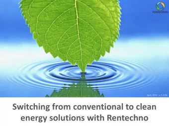 energy solutions with Rentechno  Who we are?    Rentechno is an industrial group of companies
