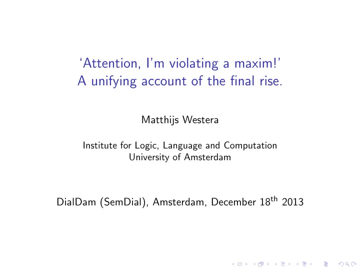 attention i m violating a maxim a unifying account of the