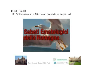 11.30    12.00      LLC:  Obinutuzumab  e  Rituximab  prevede  un