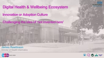 Digital Health &amp; Wellbeing Ecosystem  Innovation or Adoption Culture  Challenging the idea of