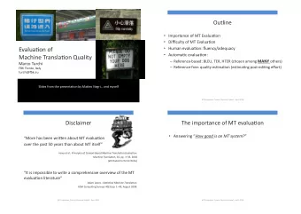 turchi@&lt;k.eu  Slides from the presenta&amp;on by MaDeo Negri and myself  MT Evalua&amp;on,
