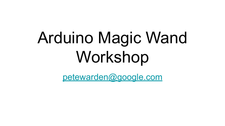 arduino magic wand workshop