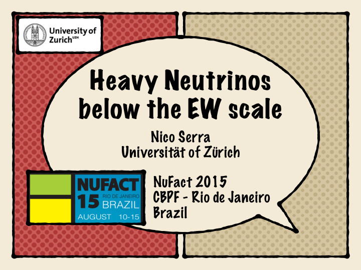 heavy neutrinos below the ew scale