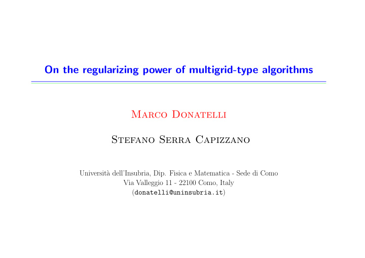 on the regularizing power of multigrid type algorithms