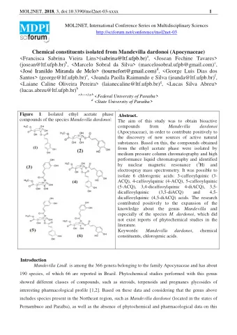 order to contribute positively to the discovery of new sources of active natural substances.