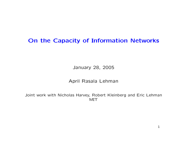 on the capacity of information networks