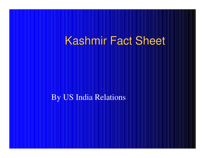 kashmir fact sheet kashmir fact sheet