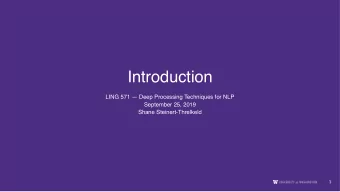 Introduction  LING 571  Deep Processing Techniques for NLP  September 25, 2019  Shane