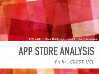 APP STORE ANALYSIS  Yue Jia,  CREST, UCL  Anthony  Mark  Yue Jia  Finkelstein  Harman  Yuanyuan