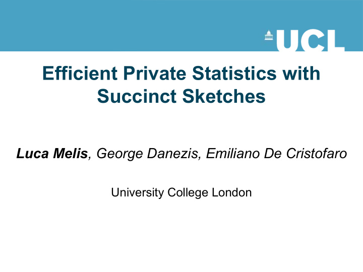 efficient private statistics with succinct sketches
