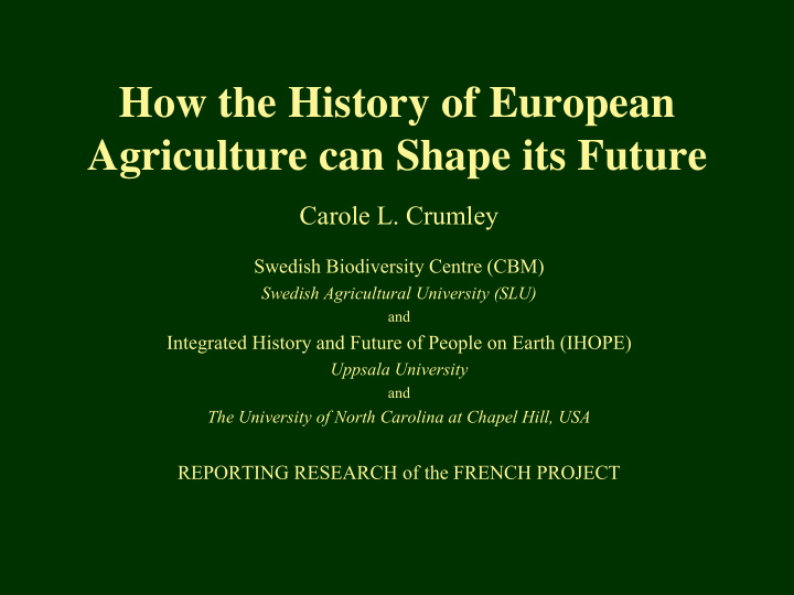 how the history of european agriculture can shape its