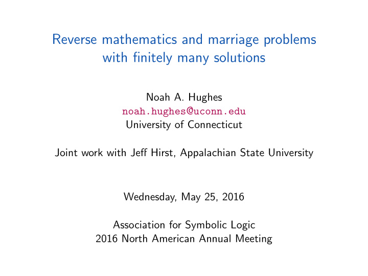reverse mathematics and marriage problems with finitely