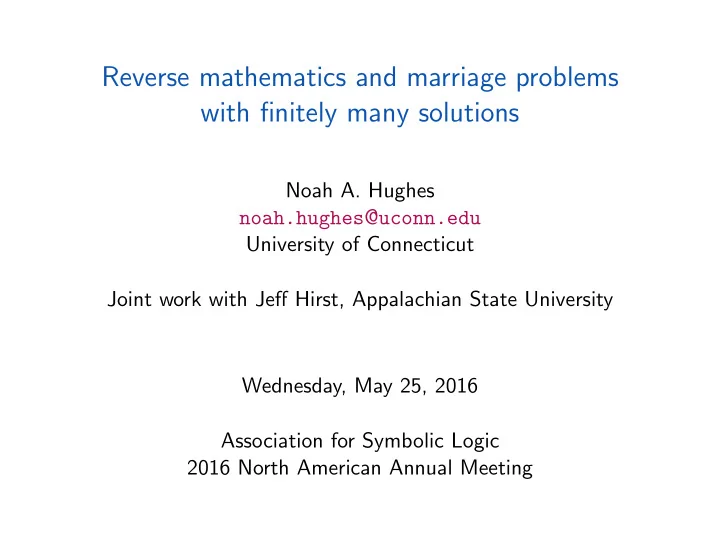 reverse mathematics and marriage problems with finitely