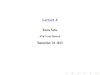Lecture 4  Barna Saha  AT&amp;T-Labs Research  September 19, 2013  Outline  Heavy Hitter Continued