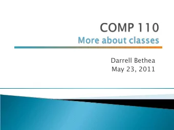 Darrell Bethea  May 23, 2011  Program 2 due today  Midterm on Thursday  Covers everything