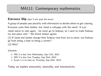 MA111: Contemporary mathematics Entrance Slip (due 5 min past the hour):  A group of people uses