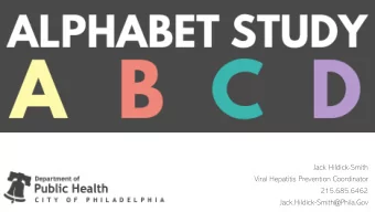 Jack Hildick-Smith  Viral Hepatitis Prevention Coordinator  215.685.6462