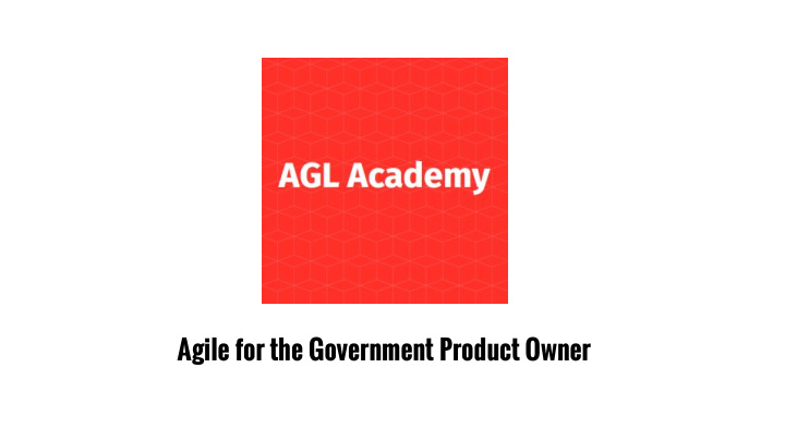 agile for the government product owner agile government