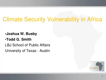 Climate Security Vulnerability in Africa  Joshua W. Busby  Todd G. Smith  LBJ School of