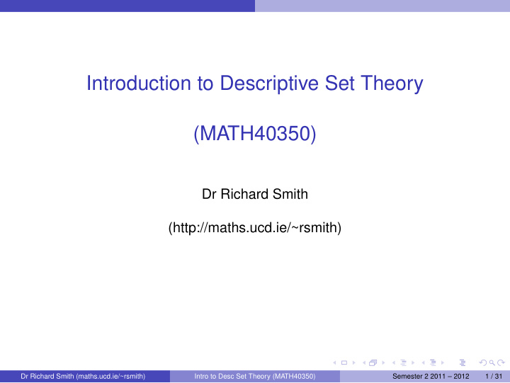 introduction to descriptive set theory math40350