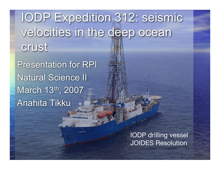 iodp expedition 312 seismic velocities in the deep ocean