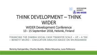 WIDER  WIDER Development Conference  13 - 15 September 2018, Helsinki, Finland FINANCING THE ZAMBIA