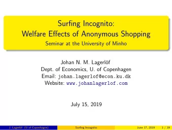 Surfing Incognito:  Welfare Effects of Anonymous Shopping  Seminar at the University of Minho
