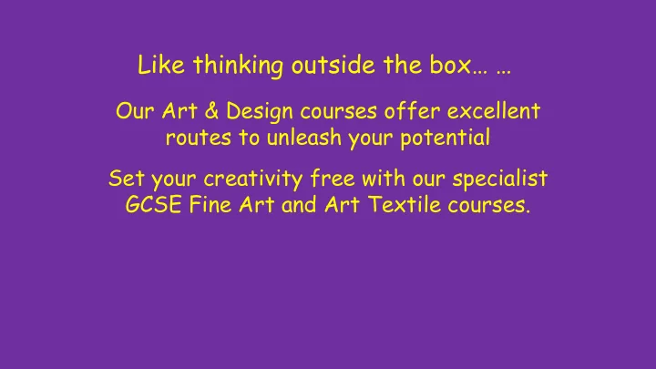 like thinking outside the box