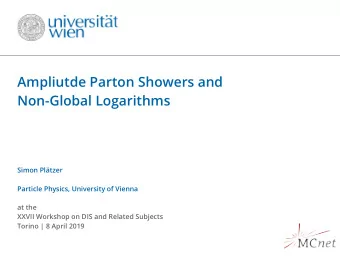 Ampliutde Parton Showers and  Non-Global Logarithms  Simon Pltzer  Particle Physics, University