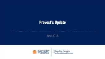 Provosts Update  June 2018  Admission Statistics: Class of 2022  Record application volume of