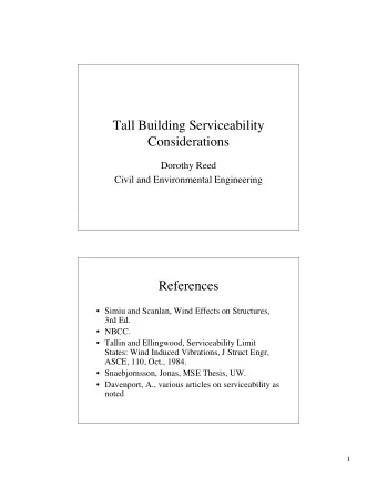 Tall Building Serviceability  Considerations  Dorothy Reed  Civil and Environmental Engineering
