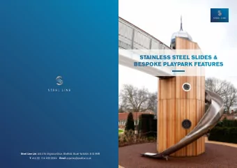 STAINLESS STEEL SLIDES &amp;  BESPOKE PLAYPARK FEATURES Steel Line Ltd , Unit 27b Orgreave Drive,