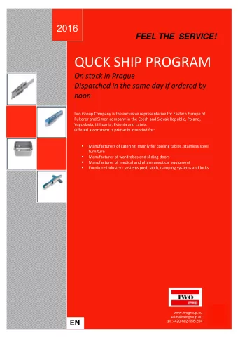 QUCK SHIP PROGRAM  On stock in Prague  Dispatched in the same day if ordered by noon  Iwo Group