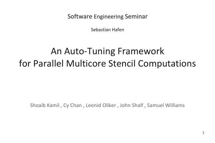 an auto tuning framework for parallel multicore stencil