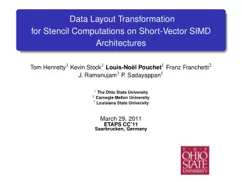Data Layout Transformation  for Stencil Computations on Short-Vector SIMD  Architectures Tom