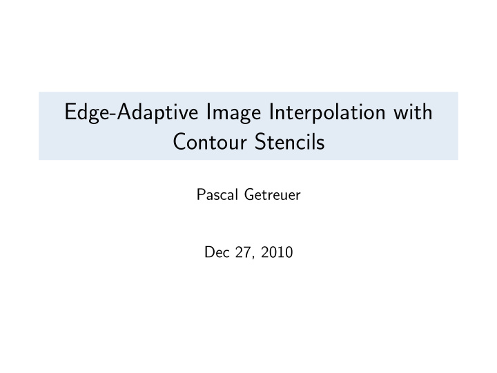 edge adaptive image interpolation with contour stencils