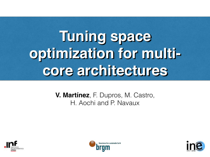 tuning space optimization for multi core architectures