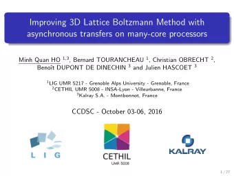 Improving 3D Lattice Boltzmann Method with  asynchronous transfers on many-core processors Minh