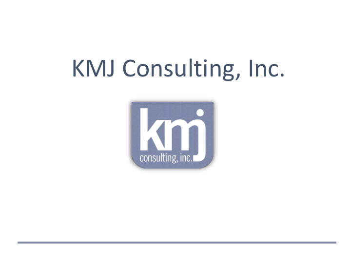 kmj consulting inc mission