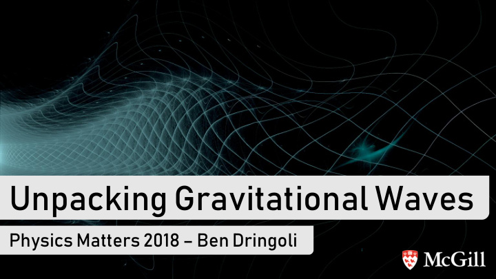 unpacking gravitational waves