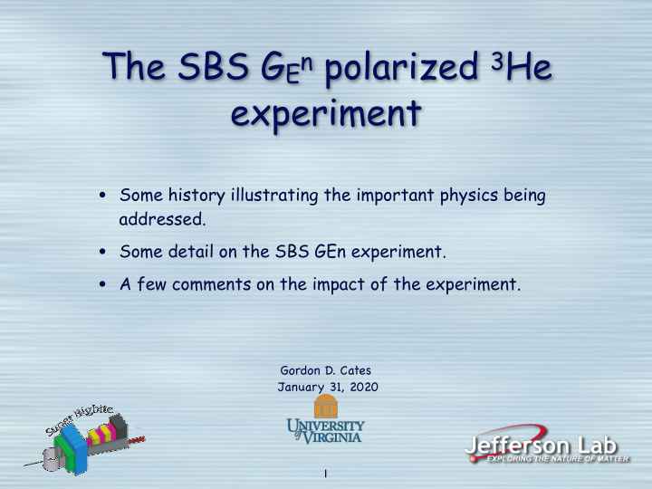 the sbs g en polarized 3 he experiment