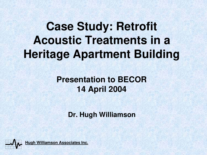 case study retrofit acoustic treatments in a heritage